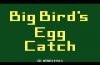 Big Bird's Egg Catch : For Children Ages 3-7 - Atari 2600