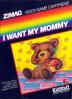 I Want My Mommy - Atari 2600