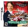 Are you Smarter than a 5th Grader ? Make the Grade - DS