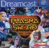 Plasma Sword - Dreamcast