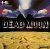 Dead Moon : Tsuki Sekai no Akumu - PC-Engine Hu-Card