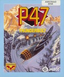 P47 Thunderbolt : The Freedom Fighter