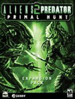 Aliens Vs Predator 2 : Primal Hunt