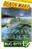 Death Wake (Bug-Byte) - Amstrad-CPC 464