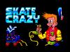 Skate Crazy  - Amstrad-CPC 464