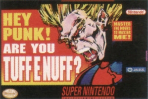Hey Punk! Are you Tuff E Nuff?