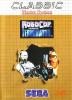 Classic Master System : RoboCop Vs The Terminator - Master System
