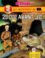 Les Aventures Du KA : 20 000 Avant J.C